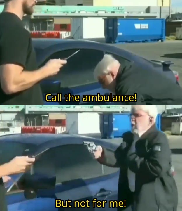 Mème « Call an Ambulance but Not for Me »
