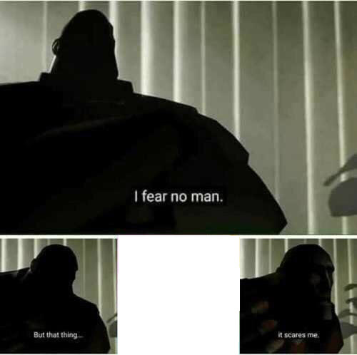 Mème « I Fear No Man »