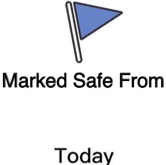 Mème « Marked Safe From »