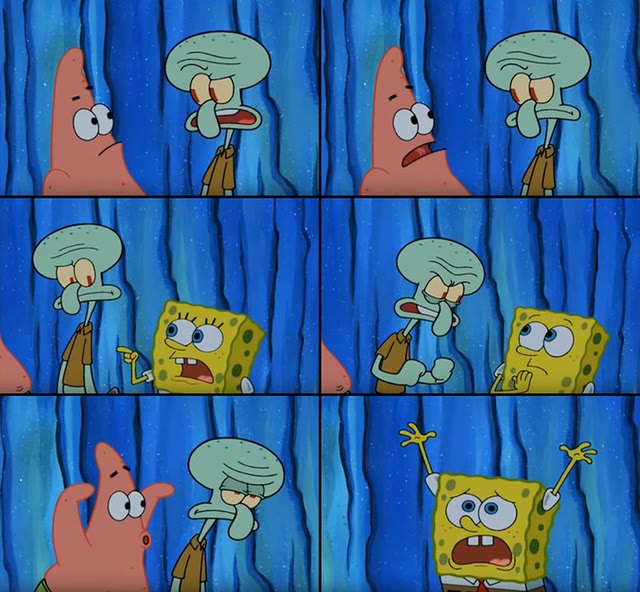 Mème « Stop It, Patrick! You're Scaring Him! »