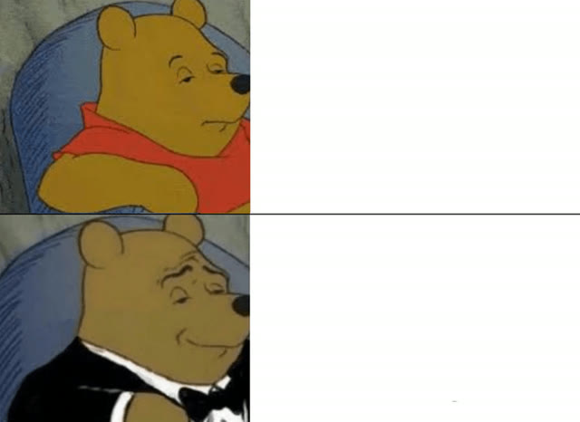 "Tuxedo Winnie The Pooh" meme