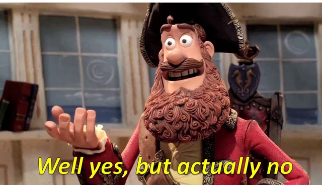 "Well Yes, but Actually No" meme